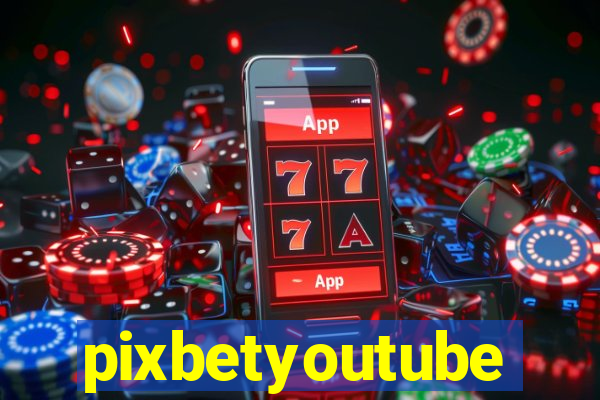 pixbetyoutube