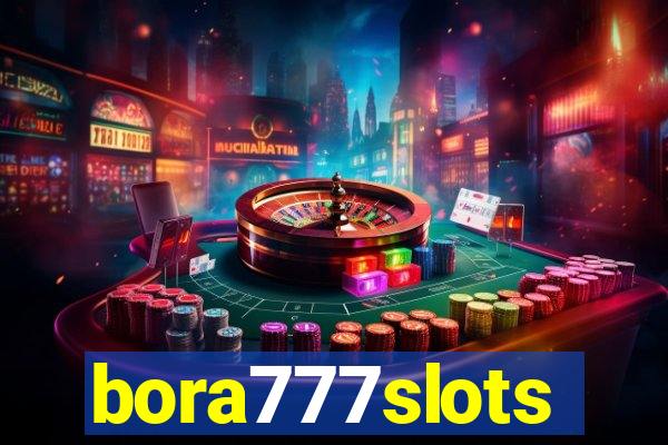 bora777slots