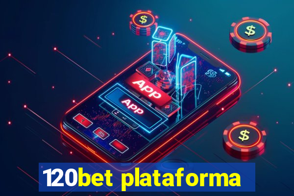 120bet plataforma