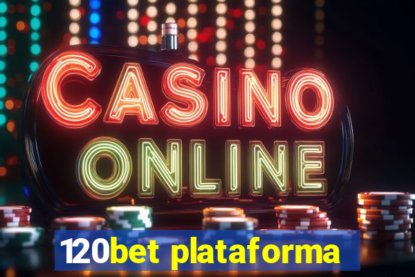 120bet plataforma