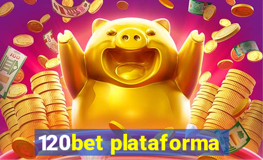 120bet plataforma