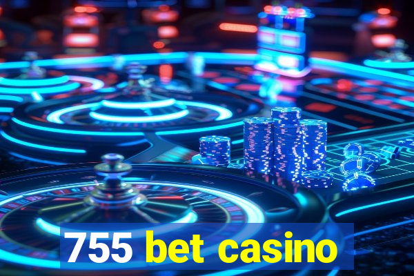 755 bet casino