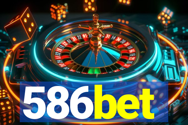 586bet