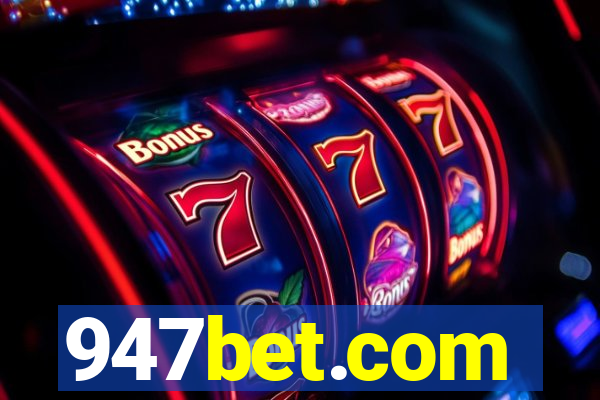 947bet.com