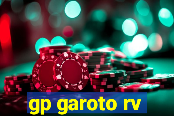 gp garoto rv