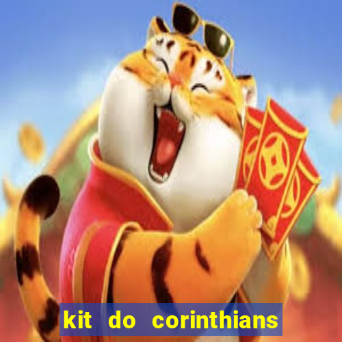 kit do corinthians dls 2019