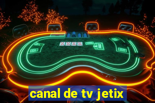 canal de tv jetix