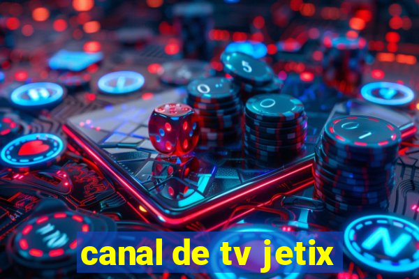 canal de tv jetix