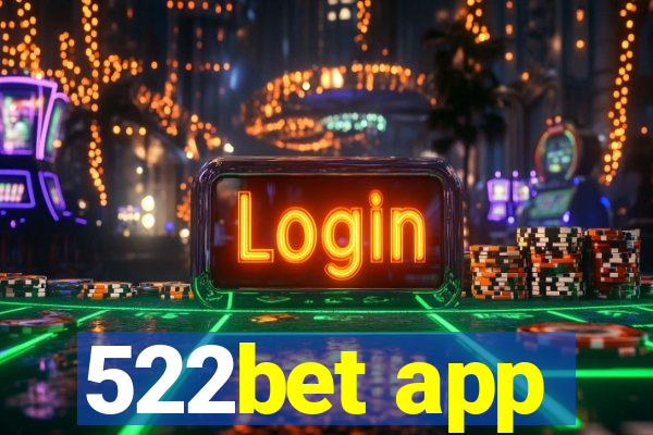 522bet app