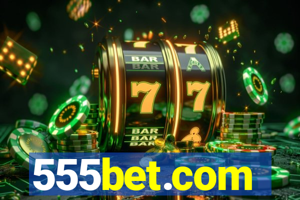 555bet.com