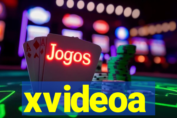 xvideoa