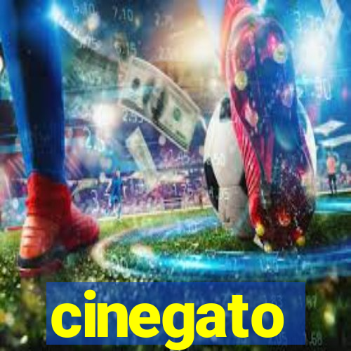 cinegato