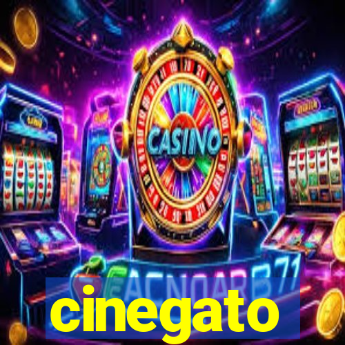 cinegato