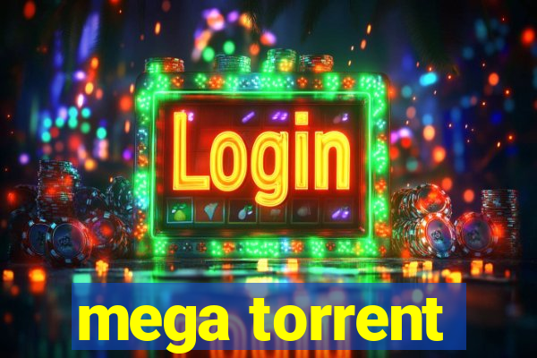 mega torrent