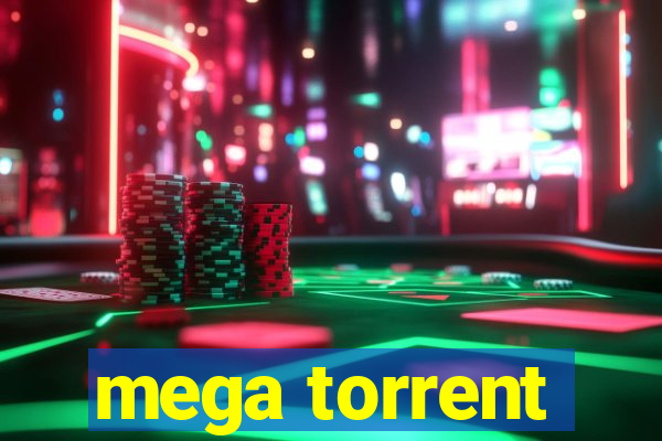 mega torrent