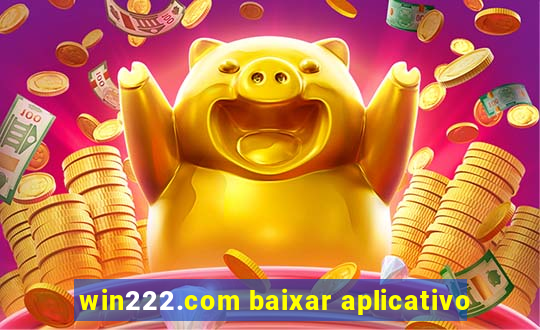 win222.com baixar aplicativo