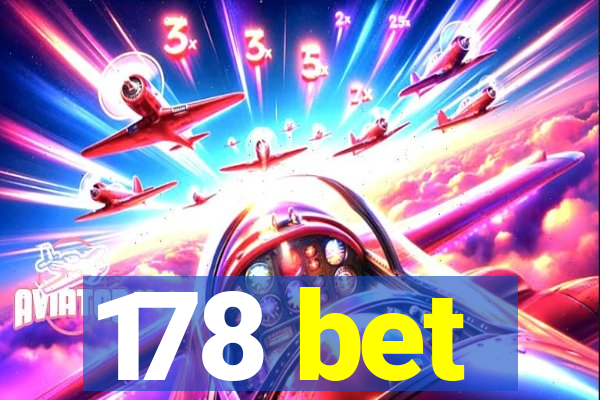 178 bet