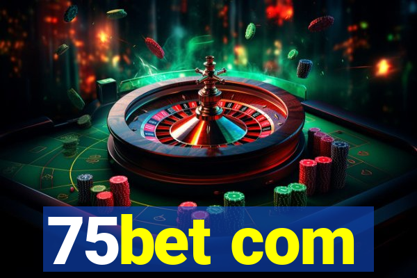 75bet com