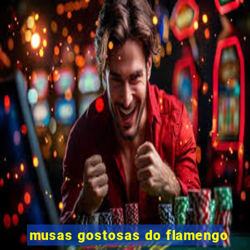 musas gostosas do flamengo