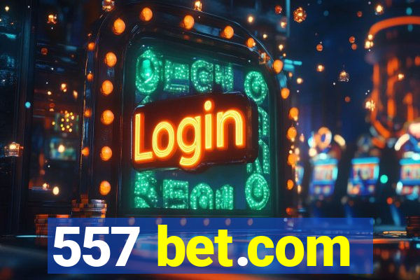 557 bet.com