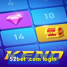 52bet .com login