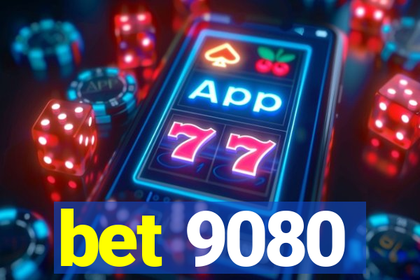 bet 9080