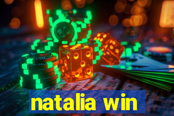 natalia win