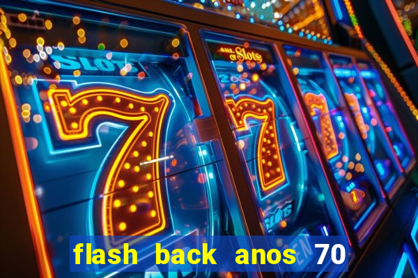 flash back anos 70 80 90 internacional download