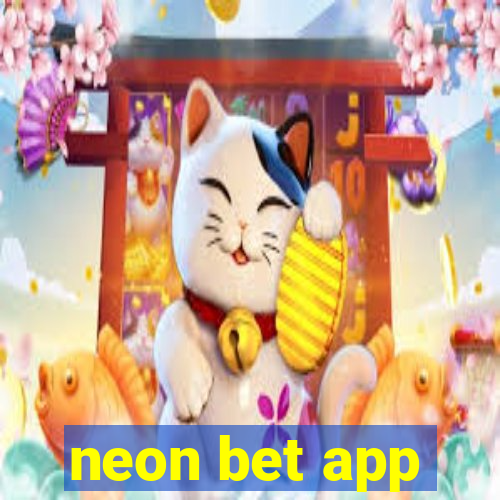 neon bet app