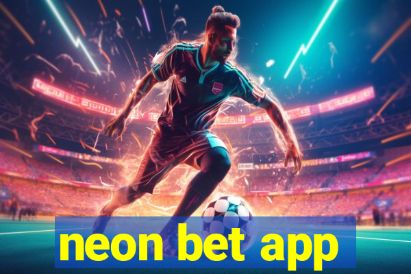 neon bet app