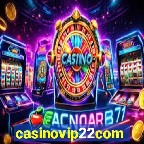 casinovip22com