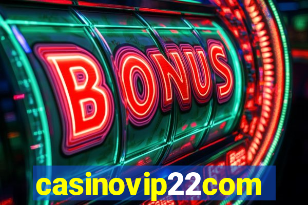 casinovip22com