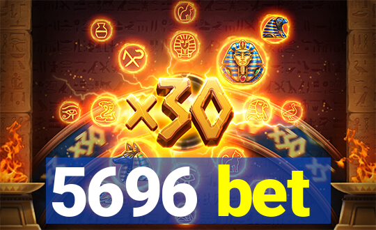 5696 bet