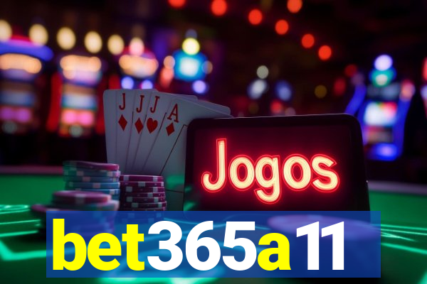 bet365a11