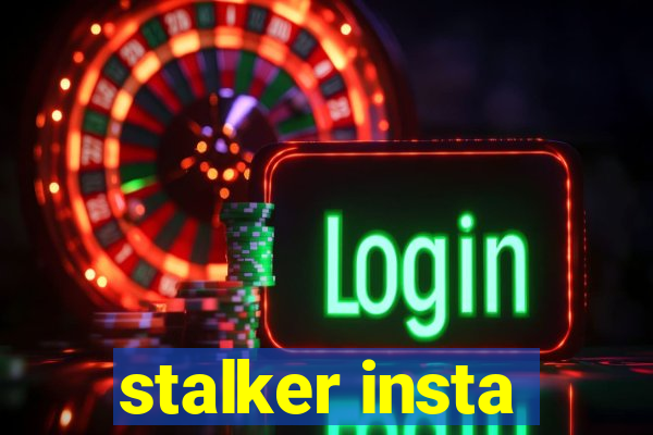 stalker insta