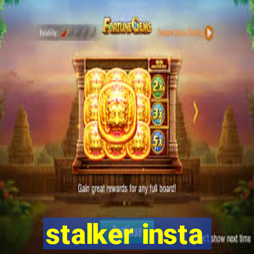 stalker insta