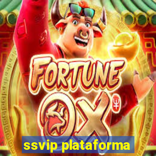 ssvip plataforma