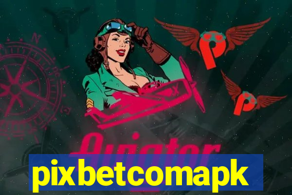 pixbetcomapk