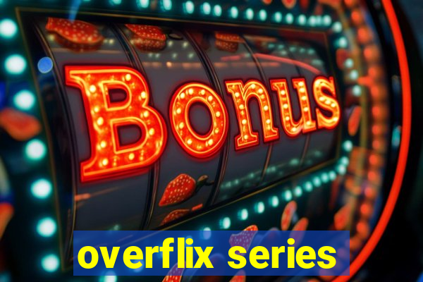 overflix series