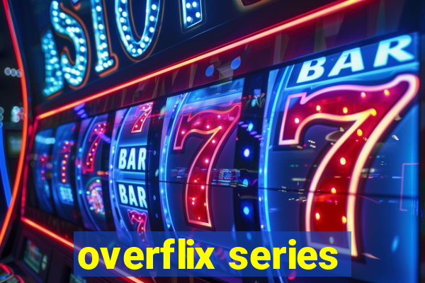 overflix series