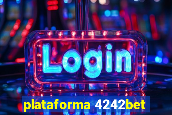 plataforma 4242bet