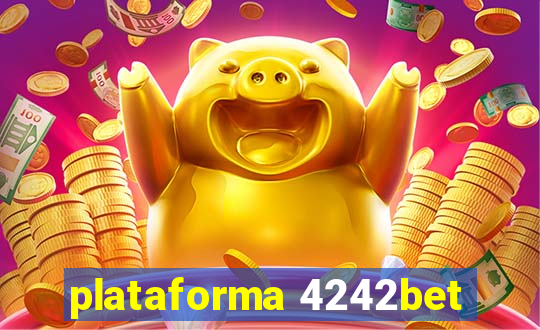 plataforma 4242bet