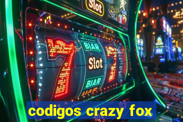 codigos crazy fox