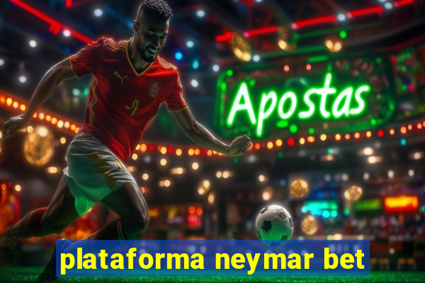 plataforma neymar bet