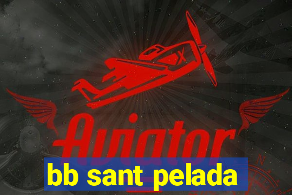 bb sant pelada