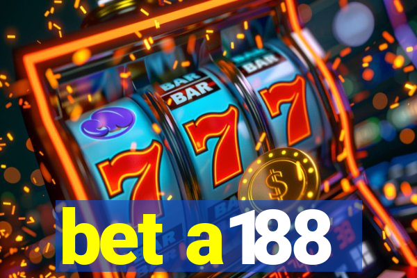 bet a188