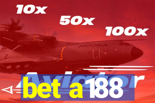 bet a188