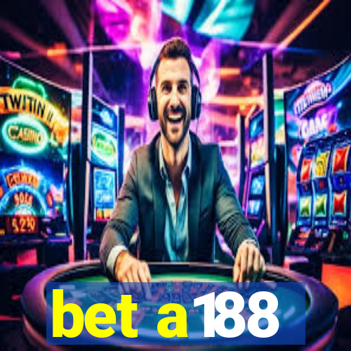 bet a188