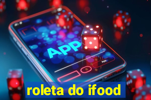 roleta do ifood