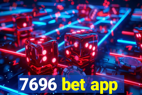 7696 bet app